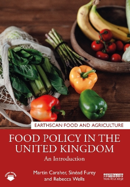 Food Policy in the United Kingdom: An Introduction Martin Caraher 9781032196770