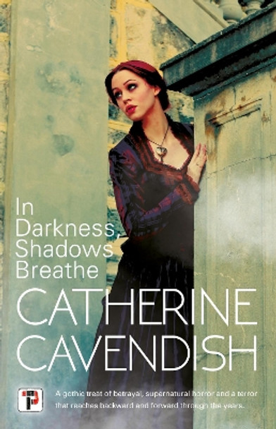 In Darkness, Shadows Breathe by Catherine Cavendish 9781787585522