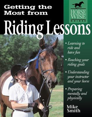 Getting the Most from Riding Lessons by Mike Smith 9781580170826
