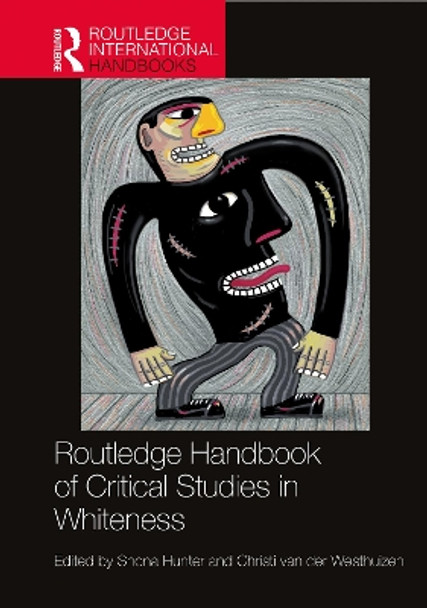 Routledge Handbook of Critical Studies in Whiteness by Shona Hunter 9781032139340