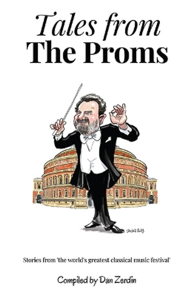 Tales From The Proms by Dan Zerdin 9781914388446