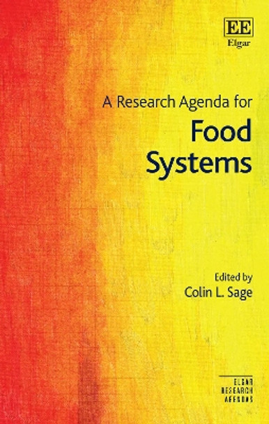 A Research Agenda for Food Systems by Colin Sage 9781035320356