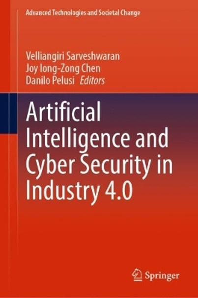 Artificial Intelligence and Cyber Security in Industry 4.0 by Velliangiri Sarveshwaran 9789819921140