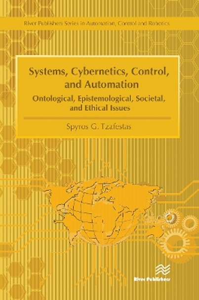 Systems, Cybernetics, Control, and Automation by Spyros G. Tzafestas 9788770229821
