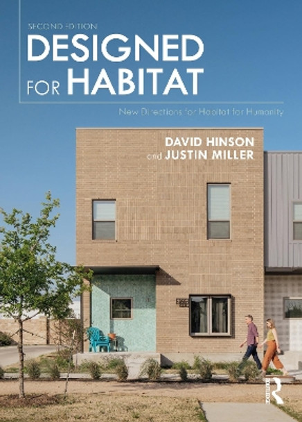 Designed for Habitat: New Directions for Habitat for Humanity by David Hinson 9781032182285