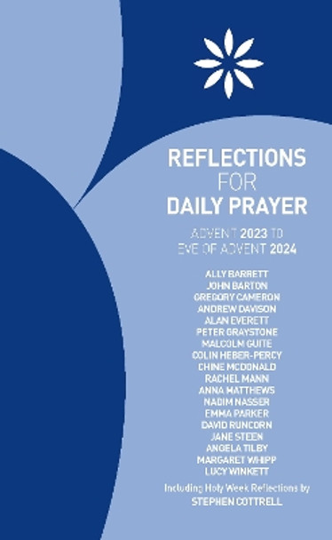 Reflections for Daily Prayer Advent 2023 to Christ the King 2024 by Ally Barrett 9781781403952