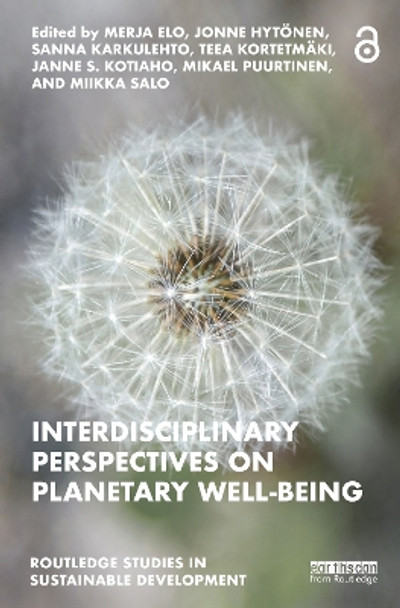 Interdisciplinary Perspectives on Planetary Well-Being by Merja Elo 9781032368269