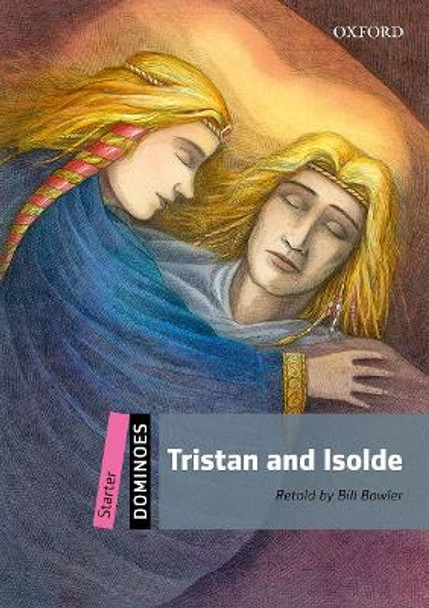 Dominoes: Starter: Tristan and Isolde by Bill Bowler