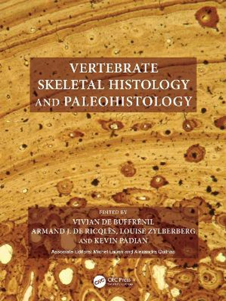 Vertebrate Skeletal Histology and Paleohistology by Vivian de Buffrénil 9780367700867