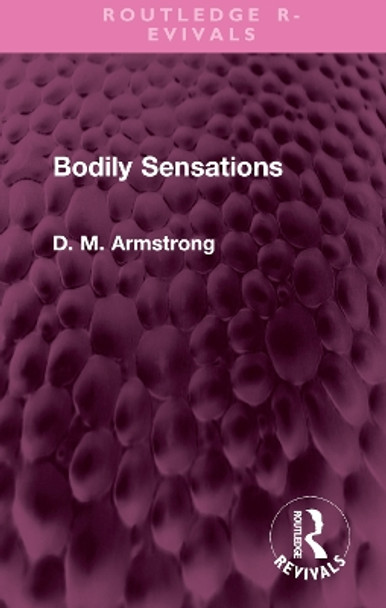 Bodily Sensations by D M Armstrong 9781032521572