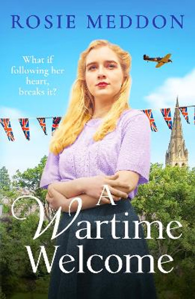 A Wartime Welcome: An emotional and romantic WWII saga by Rosie Meddon 9781800326576