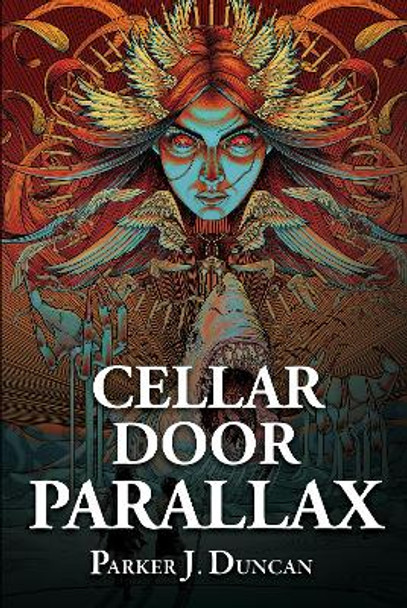 Cellar Door Parallax by Parker J. Duncan 9781803781068