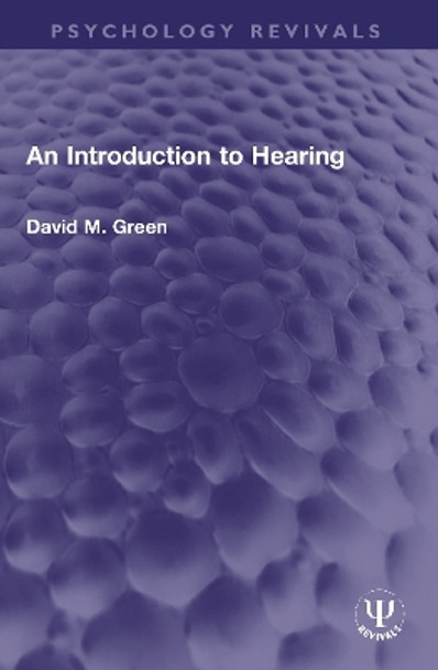 An Introduction to Hearing by David M. Green 9780367764845