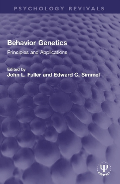 Behavior Genetics: Principles and Applications by John L. Fuller 9780367761929