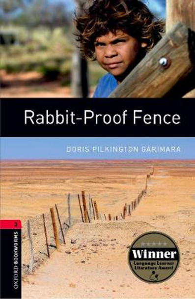 Oxford Bookworms Library: Level 3:: Rabbit-Proof Fence by Doris Pilkington Garimara