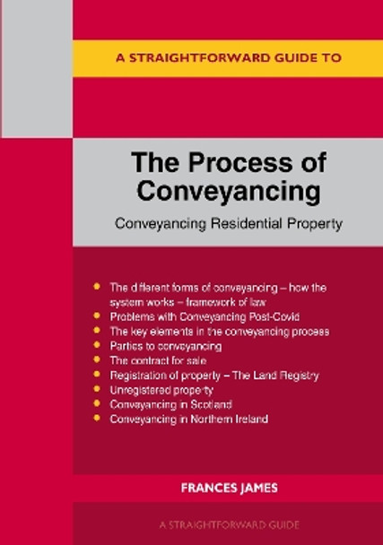 A Straightforward Guide To The Process Of Conveyancing: Revised Edition - 2023 by Frances James 9781802362121