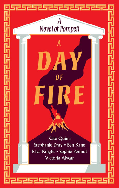 A Day of Fire: A Novel of Pompeii by Kate Quinn 9780063310568