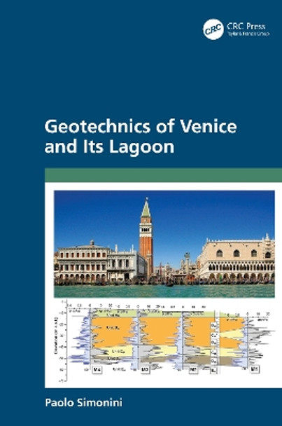 Geotechnics of Venice and Its Lagoon by Paolo Simonini 9781032049564