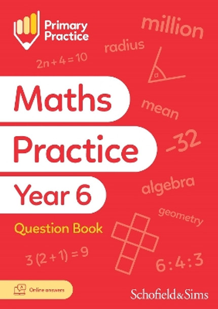 Primary Practice Maths Year 6 Question Book, Ages 10-11 by Schofield & Sims 9780721717364