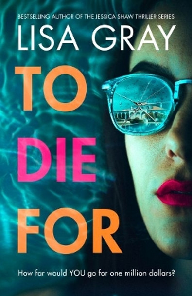 To Die For by Lisa Gray 9781542035316