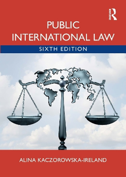 Public International Law by Alina Kaczorowska-Ireland 9780367516017