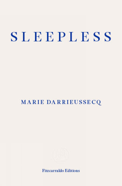 Sleepless by Marie Darrieussecq 9781804270653