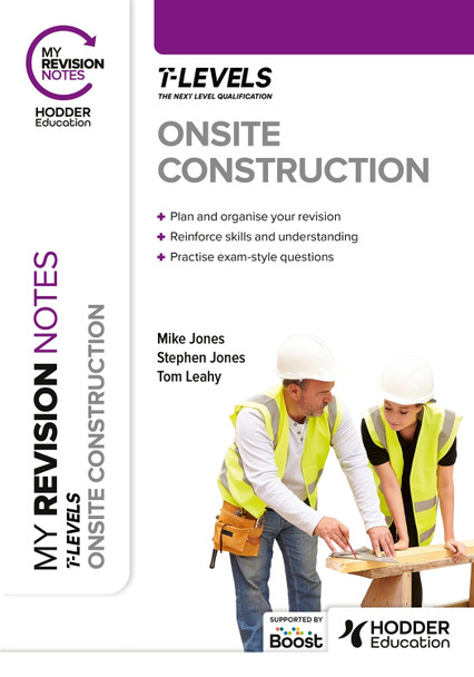 My Revision Notes: Onsite Construction T Level Stephen Jones 9781398384521