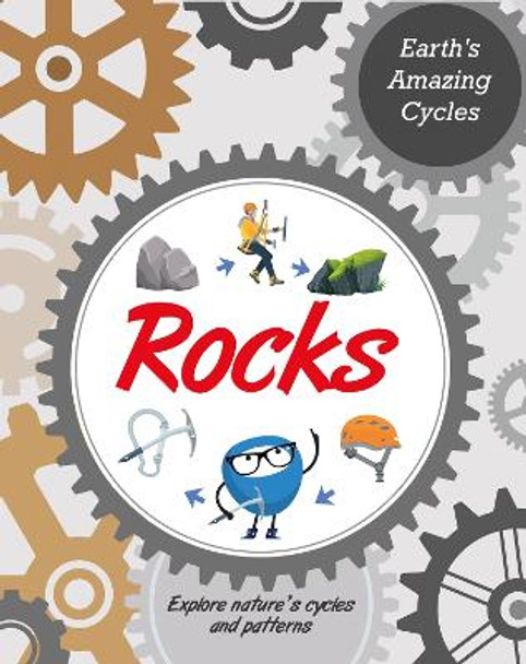 Earth's Amazing Cycles: Rocks by Jillian Powell 9781445182018