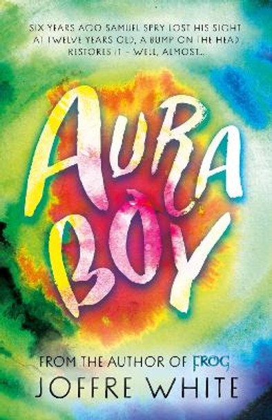 Aura Boy by Joffre White 9781803136929