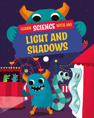 Learn Science with Mo: Light and Shadows Paul Mason 9781526318961