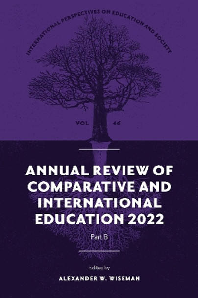 Annual Review of Comparative and International Education 2022 by Alexander W. Wiseman 9781837974856