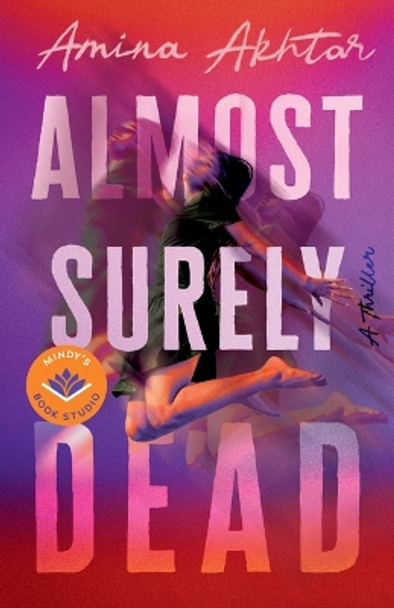 Almost Surely Dead by Amina Akhtar 9781662507571