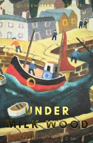 Under Milk Wood: Including Portrait of the Artist as a Young Dog by Dylan Thomas 9781840228410