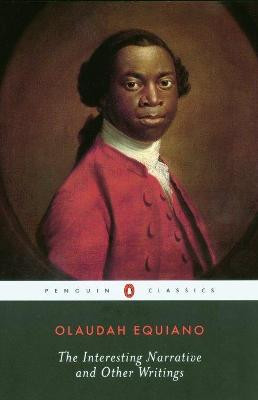 The Interesting Narrative and Other Writings by Olaudah Equiano