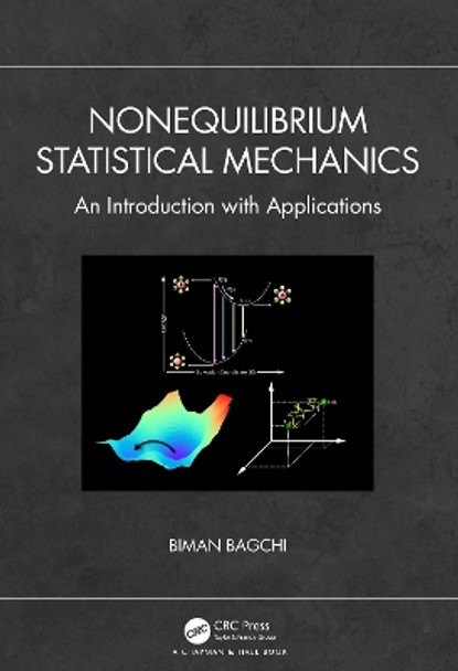 Nonequilibrium Statistical Mechanics: An Introduction with Applications by Biman Bagchi 9780367743956