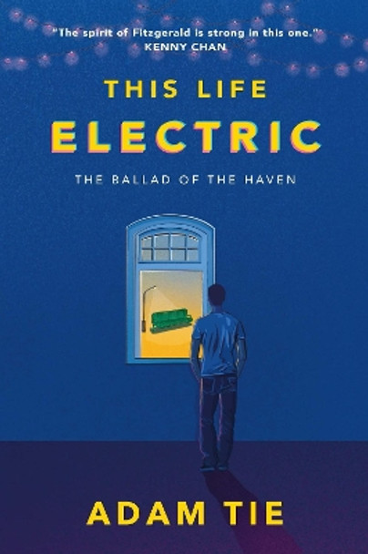 This Life Electric: The Ballad of the Haven by Adam Tie 9789811478048