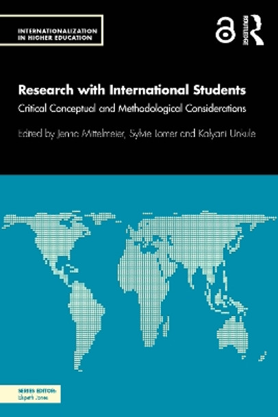 Research with International Students: Critical Conceptual and Methodological Considerations by Jenna Mittelmeier 9781032269832