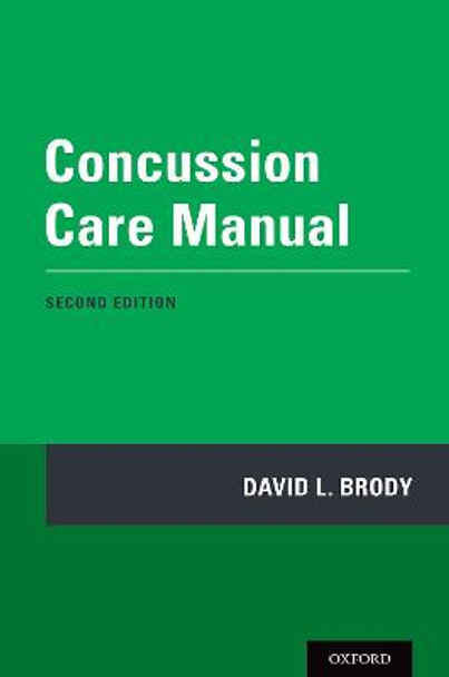 Concussion Care Manual by David L. Brody