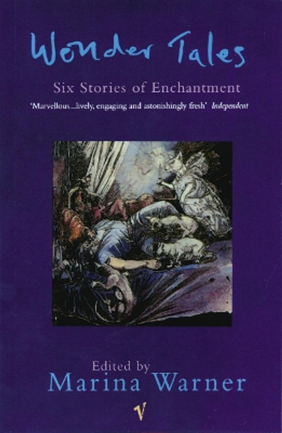 Wonder Tales: Six Stories of Enchantment by Marina Warner 9780099552048
