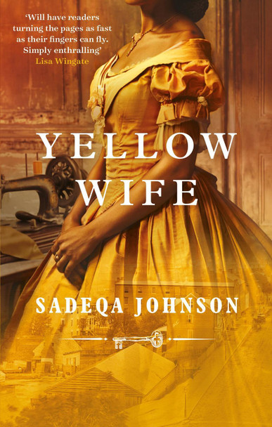 Yellow Wife by Sadeqa Johnson 9780349130606