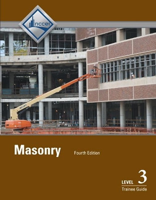 Masonry Trainee Guide, Level 3 by NCCER 9780133750454