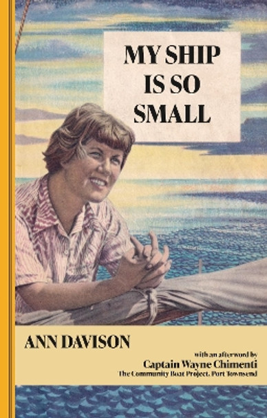 My Ship Is So Small by Ann Davison 9781899262649