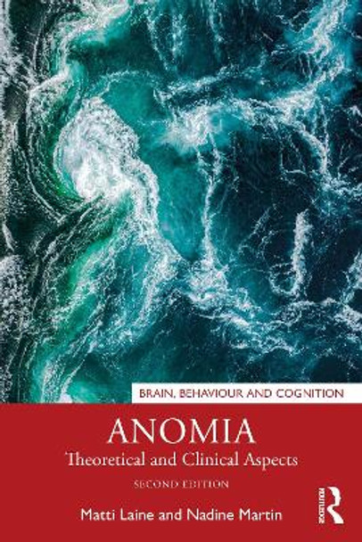 Anomia: Theoretical and Clinical Aspects by Matti Laine 9781032118956