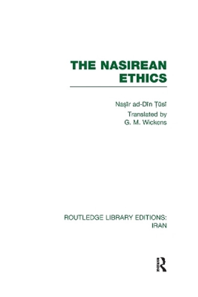 The Nasirean Ethics (RLE Iran C) by Nasīr ad Dīn Tūsi 9781032547091