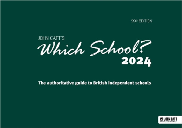 Which School? 2024: The authoritative guide to British independent schools by Phoebe Whybray 9781036005313