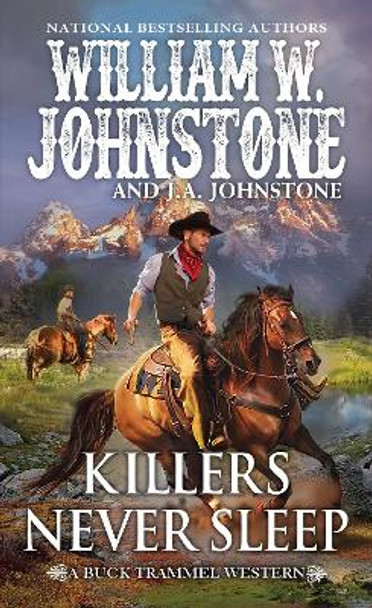 Killers Never Sleep by William W. Johnstone 9780786049721