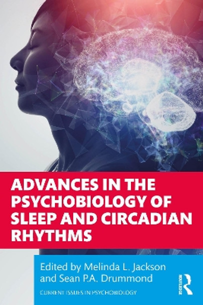 Advances in the Psychobiology of Sleep and Circadian Rhythms by Melinda L. Jackson 9781032284590