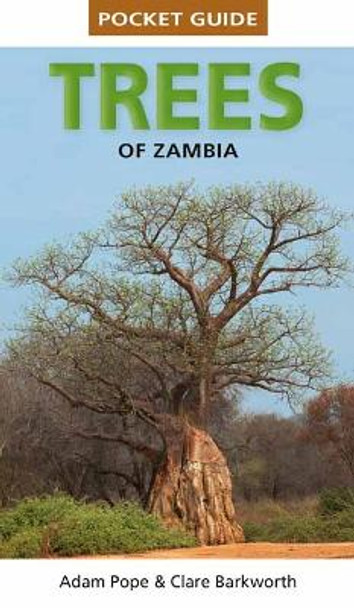 Pocket Guide Trees of Zambia by Clare Barkworth 9781775848455