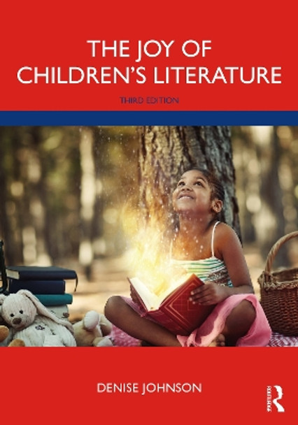 The Joy of Children's Literature by Denise Johnson 9780367859053