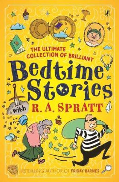 Bedtime Stories with R.A. Spratt: Tales from the Hit Children's Podcast by R.A. Spratt 9781761340017